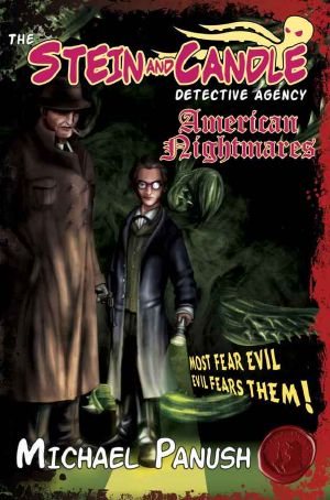 [Stein & Candle Detective Agency 01] • The Stein & Candle Detective Agency, Vol. 1 · American Nightmares (The Stein & Candle Detective Agency #1)